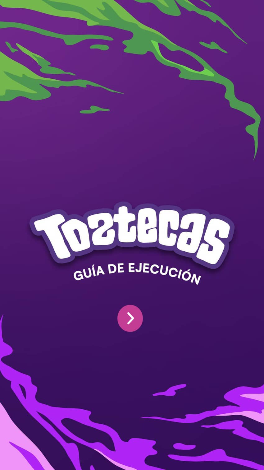 Toztecas Guía de Ejecución